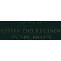 Messen und Rechnen in der Physik: Grundlagen der Gr?sseneinf?hrung und Einheiten [Paperback]