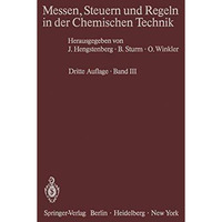 Messen, Steuern und Regeln in der Chemischen Technik: Band III Me?wertverarbeitu [Paperback]