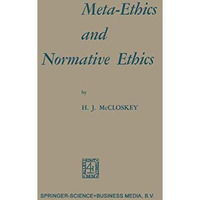 Meta-Ethics and Normative Ethics [Paperback]