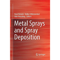 Metal Sprays and Spray Deposition [Paperback]