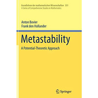 Metastability: A Potential-Theoretic Approach [Paperback]