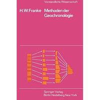 Methoden der Geochronologie: Die Suche nach den Daten der Erdgeschichte [Paperback]