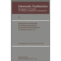 Methoden der Informatik f?r Rechnerunterst?tztes Entwerfen und Konstruieren: GI- [Paperback]