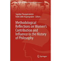 Methodological Reflections on Womens Contribution and Influence in the History  [Hardcover]