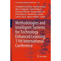 Methodologies and Intelligent Systems for Technology Enhanced Learning, 11th Int [Hardcover]