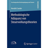 Methodologische Ad?quanz von Steuerwirkungstheorien [Paperback]