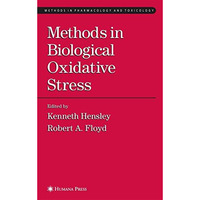 Methods in Biological Oxidative Stress [Hardcover]