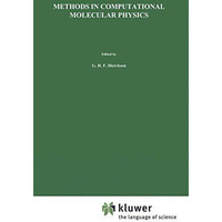 Methods in Computational Molecular Physics [Hardcover]