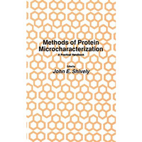 Methods of Protein Microcharacterization: A Practical Handbook [Paperback]