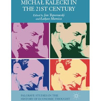 MichaB Kalecki in the 21st Century [Paperback]