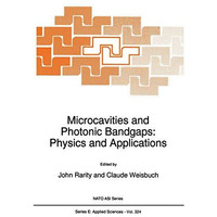 Microcavities and Photonic Bandgaps: Physics and Applications [Paperback]