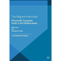 Microcredit Guarantee Funds in the Mediterranean: A Comparative Analysis [Paperback]