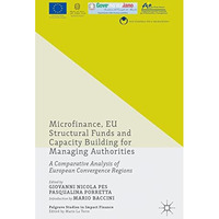 Microfinance, EU Structural Funds and Capacity Building for Managing Authorities [Hardcover]