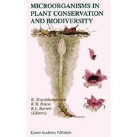 Microorganisms in Plant Conservation and Biodiversity [Paperback]