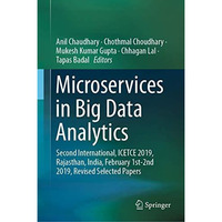 Microservices in Big Data Analytics: Second International, ICETCE 2019, Rajastha [Hardcover]