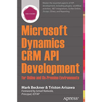 Microsoft Dynamics CRM API Development for Online and On-Premise Environments: C [Paperback]