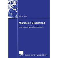 Migration in Deutschland: Interregionale Migrationsmotivatoren [Paperback]