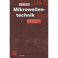 Mikrowellentechnik: Kompakte Grundlagen f?r das Studium [Paperback]