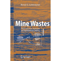 Mine Wastes: Characterization, Treatment and Environmental Impacts [Paperback]