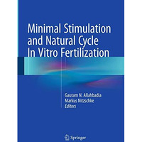 Minimal Stimulation and Natural Cycle In Vitro Fertilization [Paperback]