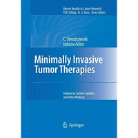 Minimally Invasive Tumor Therapies [Paperback]