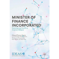 Minister of Finance Incorporated: Ownership and Control of Corporate Malaysia [Hardcover]