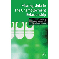 Missing Links in the Unemployment Relationship [Hardcover]