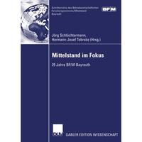 Mittelstand im Fokus: 25 Jahre BF/M-Bayreuth [Paperback]