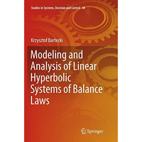 Modeling and Analysis of Linear Hyperbolic Systems of Balance Laws [Paperback]