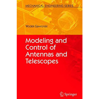 Modeling and Control of Antennas and Telescopes [Hardcover]