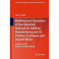 Modeling and Simulation of Functionalized Materials for Additive Manufacturing a [Paperback]