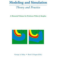 Modeling and Simulation: Theory and Practice: A Memorial Volume for Professor Wa [Paperback]