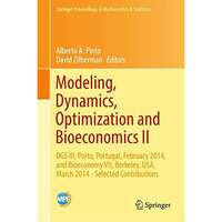 Modeling, Dynamics, Optimization and Bioeconomics II: DGS III, Porto, Portugal,  [Hardcover]