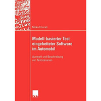 Modell-basierter Test eingebetteter Software im Automobil: Auswahl und Beschreib [Paperback]