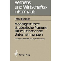 Modellgest?tzte strategische Planung f?r multinationale Unternehmungen: Konzepti [Paperback]