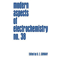 Modern Aspects of Electrochemistry, Number 38 [Hardcover]