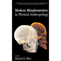 Modern Morphometrics in Physical Anthropology [Paperback]