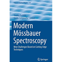 Modern M?ssbauer Spectroscopy: New Challenges Based on Cutting-Edge Techniques [Paperback]