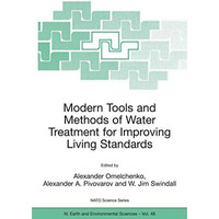 Modern Tools and Methods of Water Treatment for Improving Living Standards: Proc [Hardcover]