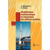 Mod?lisation math?matique et m?canique des milieux continus [Hardcover]