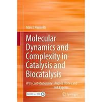 Molecular Dynamics and Complexity in Catalysis and Biocatalysis [Hardcover]