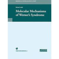 Molecular Mechanisms of Werners Syndrome [Paperback]