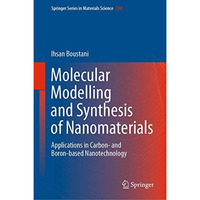 Molecular Modelling and Synthesis of Nanomaterials: Applications in Carbon- and  [Hardcover]