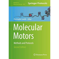 Molecular Motors: Methods and Protocols [Hardcover]