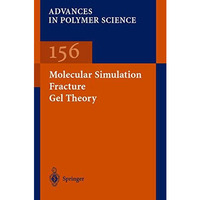 Molecular Simulation Fracture Gel Theory [Hardcover]