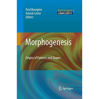 Morphogenesis: Origins of Patterns and Shapes [Paperback]