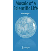 Mosaic of a Scientific Life [Paperback]