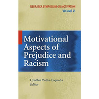 Motivational Aspects of Prejudice and Racism [Paperback]