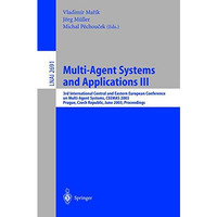 Multi-Agent Systems and Applications III: 3rd International Central and Eastern  [Paperback]