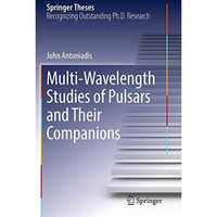 Multi-Wavelength Studies of Pulsars and Their Companions [Paperback]